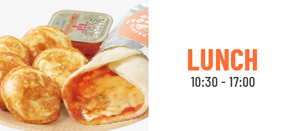 LUNCH 10:30 - 17:00